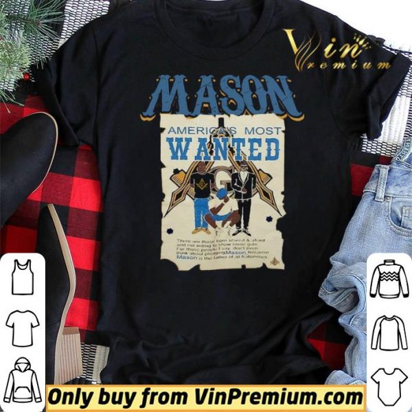Mason America's Most Wanted shirt sweater