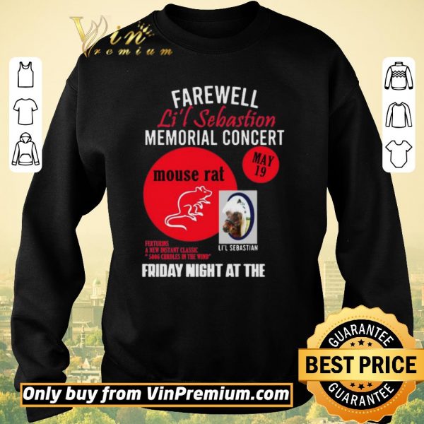 Original Farewell Lil sebastian Memorial Concert shirt sweater