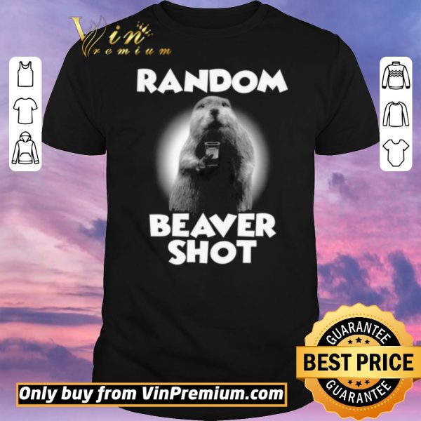 Funny Random Beaver Shot shirt sweater