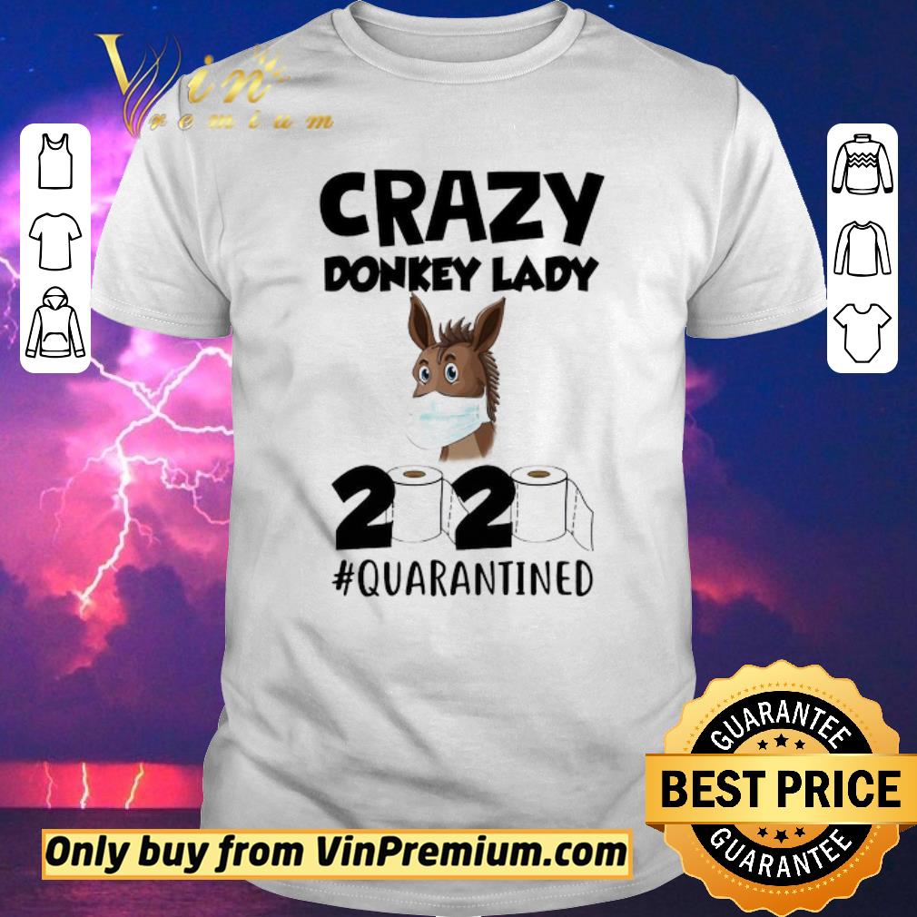 Official Crazy Donkey Lady 2020 Quarantined shirt sweater