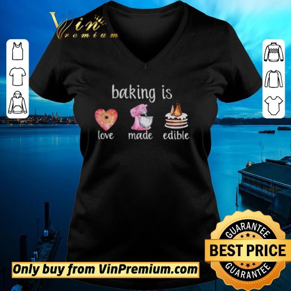 Hot Baking Is Love Made Edible shirt sweater