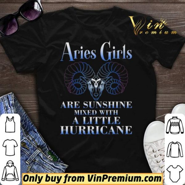 Aries Girls Are Sunshine Mixed With A Little Hurricane shirt sweater