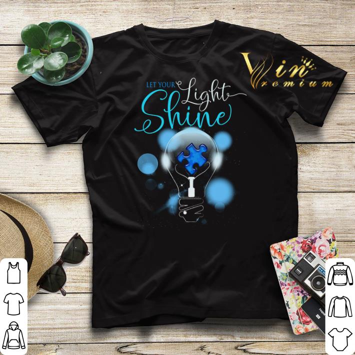 Autism Let Your Light Shine shirt sweater Autism Let Your Light Shine shirt sweater 4 - Autism Let Your Light Shine shirt sweater