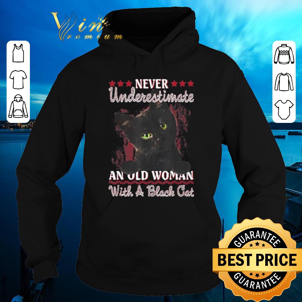 Awesome Never Underestimate An Old Woman With A Black Cat shirt sweater 4 - Awesome Never Underestimate An Old Woman With A Black Cat shirt sweater