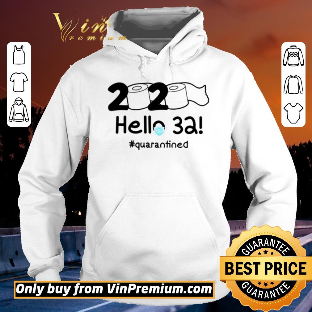 Awesome Toilet paper 2020 hello 32 #quarantined shirt sweater Awesome Toilet paper 2020 hello 32 quarantined shirt sweater 4 - Awesome Toilet paper 2020 hello 32 #quarantined shirt sweater