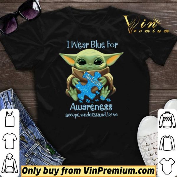 Baby Yoda I Wear Blue For Autism Awareness Accept Understand Love shirt sweater