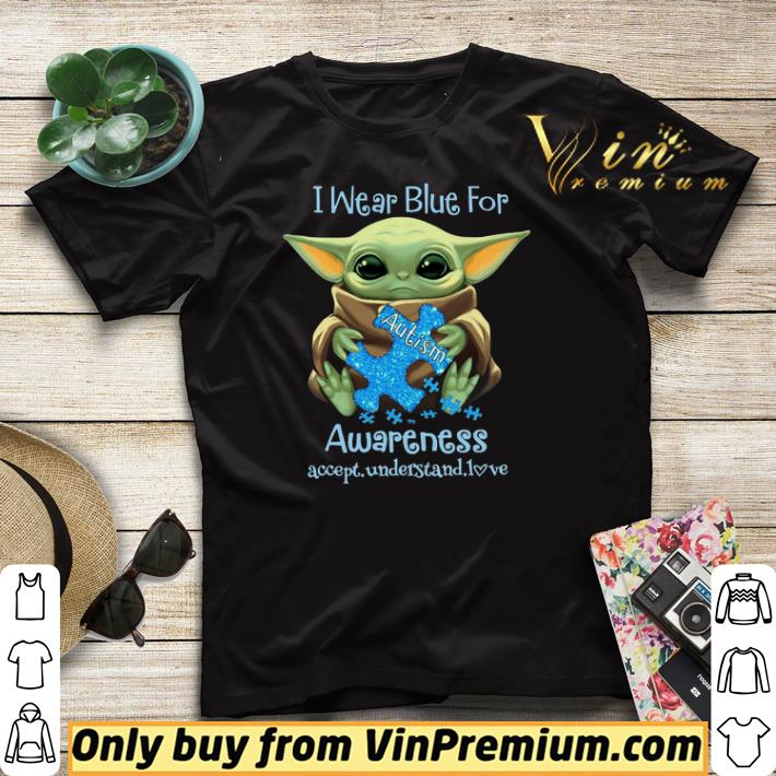 Baby Yoda I Wear Blue For Autism Awareness Accept Understand Love shirt sweater 4 - Baby Yoda I Wear Blue For Autism Awareness Accept Understand Love shirt sweater