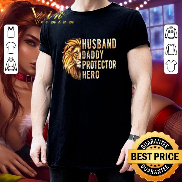 Best Lion Husband Daddy Protector Hero shirt
