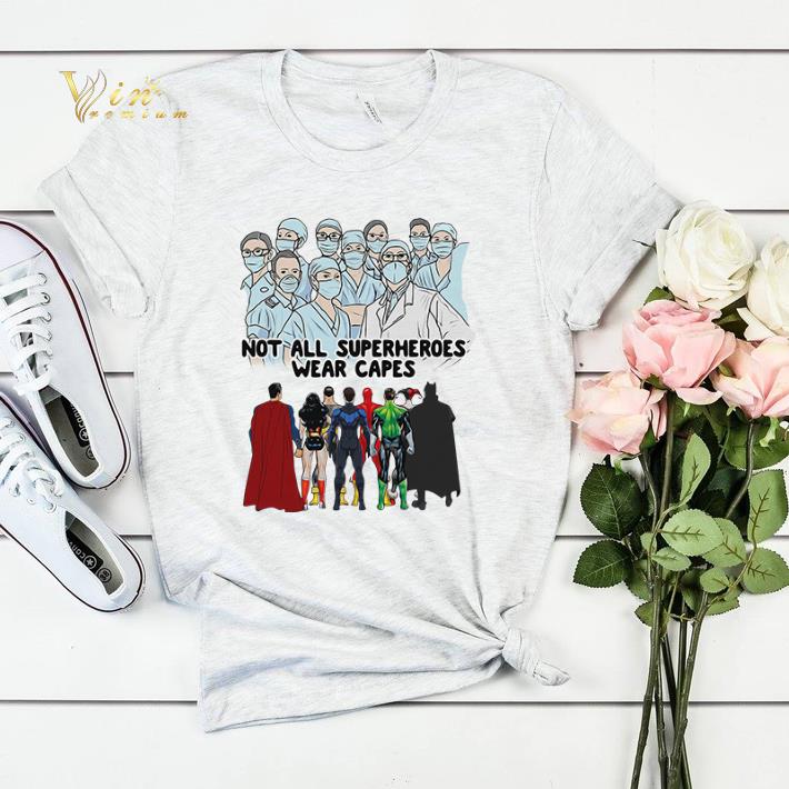 Covid 19 Not all superheroes wear capes Doctor Nurse shirt sweater Covid 19 Not all superheroes wear capes Doctor Nurse shirt sweater 4 - Covid 19 Not all superheroes wear capes Doctor Nurse shirt sweater
