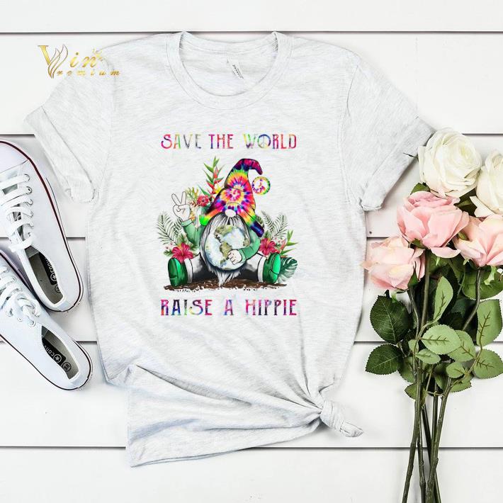 Gnome Save The World Raise A Hippie shirt sweater 4 - Gnome Save The World Raise A Hippie shirt sweater