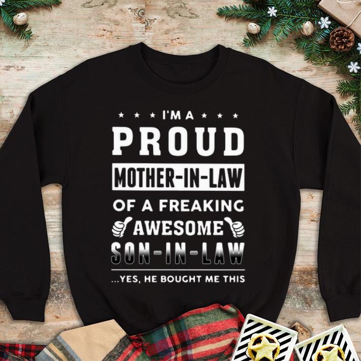Great I m A Proud Mother In Law Of A Freaking Awesome Son In Law shirt 4 - Great I’m A Proud Mother In Law Of A Freaking Awesome Son In Law shirt