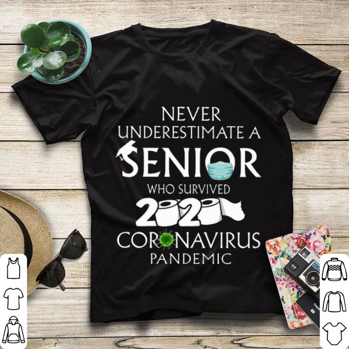 Great Never Underestimate A Senior Who Survived 2020 Coronavirus Pandemic shirt 4 - Great Never Underestimate A Senior Who Survived 2020 Coronavirus Pandemic shirt
