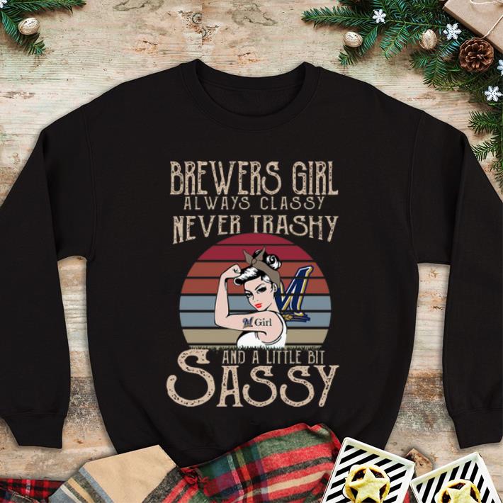 Great Vintage Brewers Girl Always Classy Never Trashy And A Little Bit Sassy shirt 4 - Great Vintage Brewers Girl Always Classy Never Trashy And A Little Bit Sassy shirt