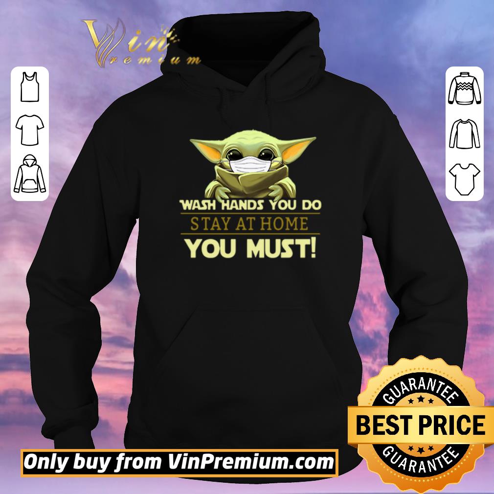 Hot Baby Yoda wash hands you do stay at home you must shirt sweater 4 - Hot Baby Yoda wash hands you do stay at home you must shirt sweater