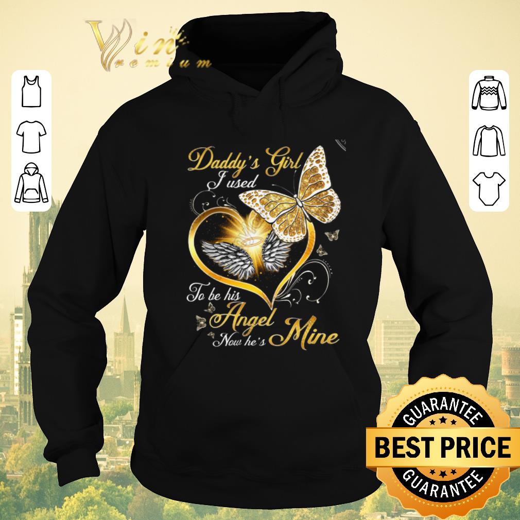 Hot Butterfly Daddy s Girl I Used To Be His Angel Now He s Mine shirt sweater 4 - Hot Butterfly Daddy's Girl I Used To Be His Angel Now He's Mine shirt sweater