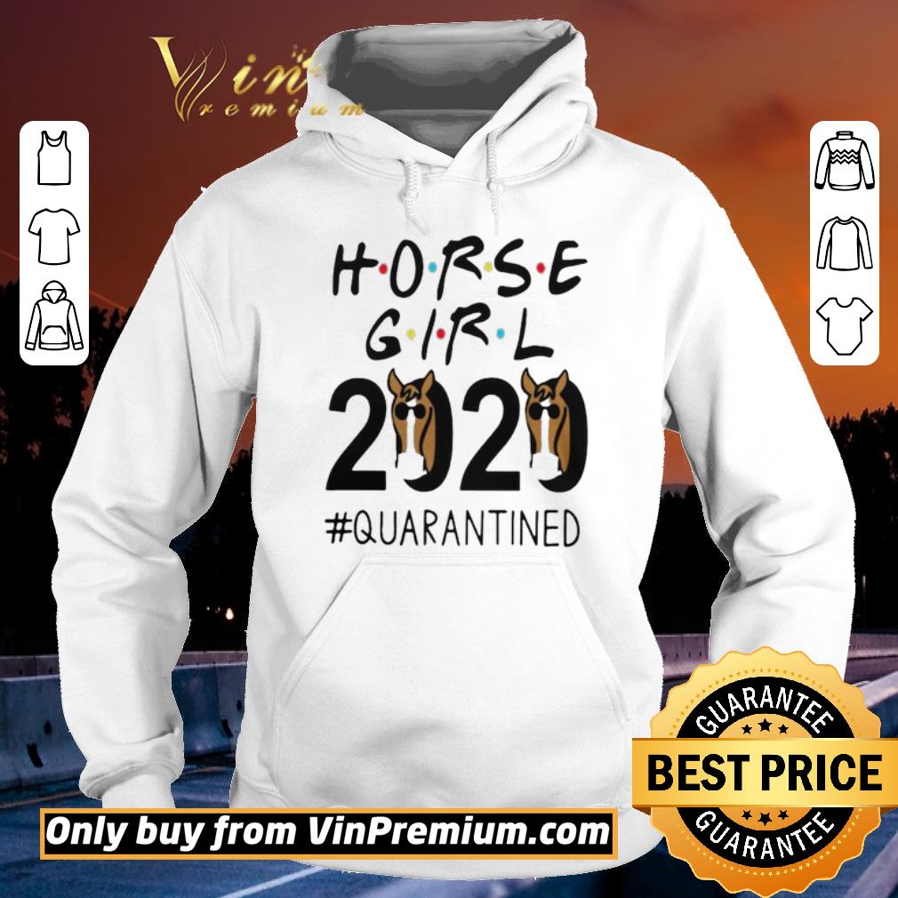 Hot HORSE GIRL 2020 QUARANTINED shirt sweater 4 - Hot HORSE GIRL 2020 QUARANTINED shirt sweater
