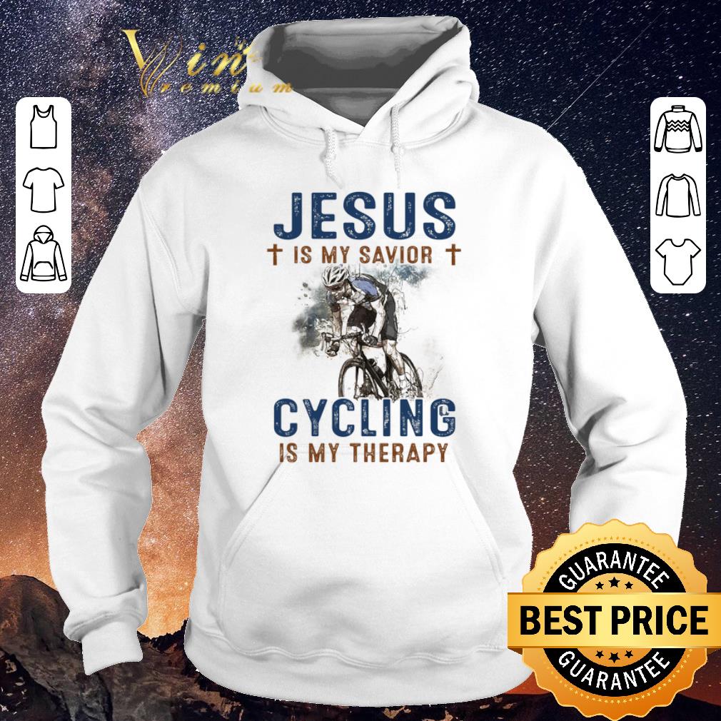 Hot Jesus Is My Savior Cycling Is My Therapy shirt sweater Hot Jesus Is My Savior Cycling Is My Therapy shirt sweater 4 - Hot Jesus Is My Savior Cycling Is My Therapy shirt sweater