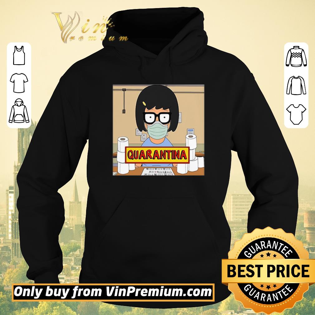 Hot Tina Belcher stay home stay safe quarantina toilet paper shirt sweater 4 - Hot Tina Belcher stay home stay safe quarantina toilet paper shirt sweater