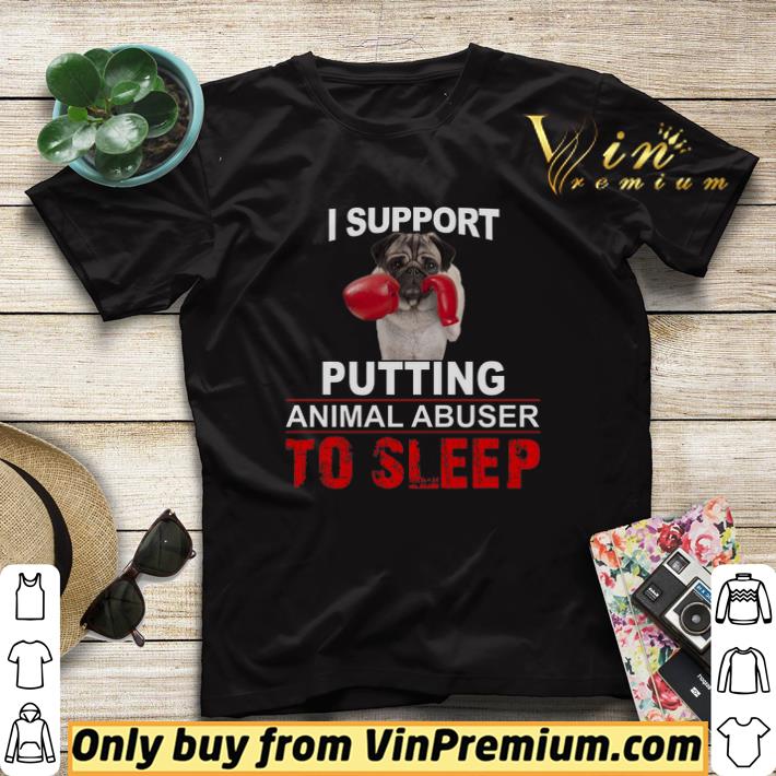 I Support Putting Animal Abusers To Sleep shirt sweater 4 - I Support Putting Animal Abusers To Sleep shirt sweater