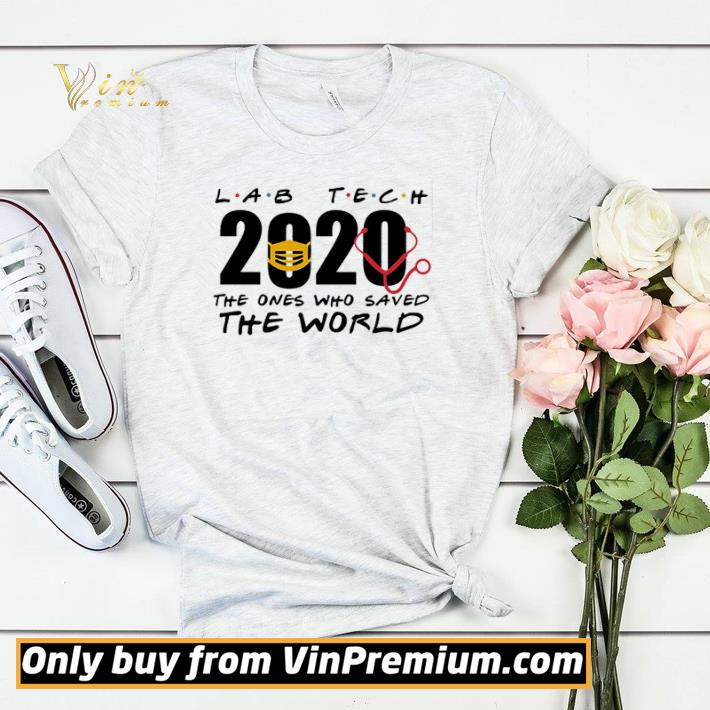 Lab tech 2020 the ones who saved the world shirt sweater 4 - Lab tech 2020 the ones who saved the world shirt sweater