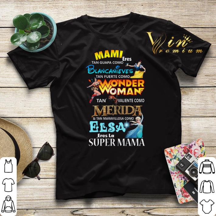 Mami Eres Tan Guapa Como Blancanieves Tan Fuerte Como Wonder Woman shirt sweater 4 - Mami Eres Tan Guapa Como Blancanieves Tan Fuerte Como Wonder Woman shirt sweater