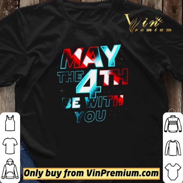 May The 4th Be With You shirt sweater