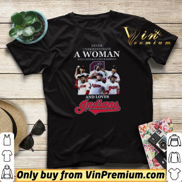 Never Underestimate A Woman Who Understand Baseball And Love Indians shirt sweater Never Underestimate A Woman Who Understand Baseball And Love Indians shirt sweater 4 - Never Underestimate A Woman Who Understand Baseball And Love Indians shirt sweater