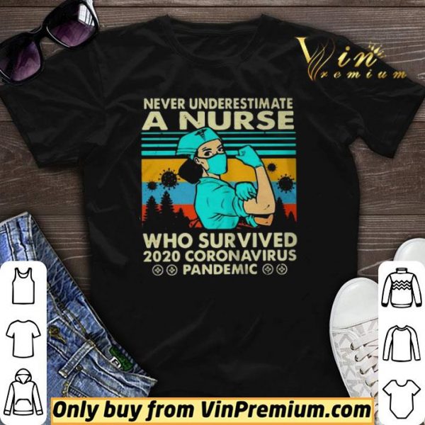 Never underestimate a nurse who survived 2020 Coronavirus vintage shirt sweater