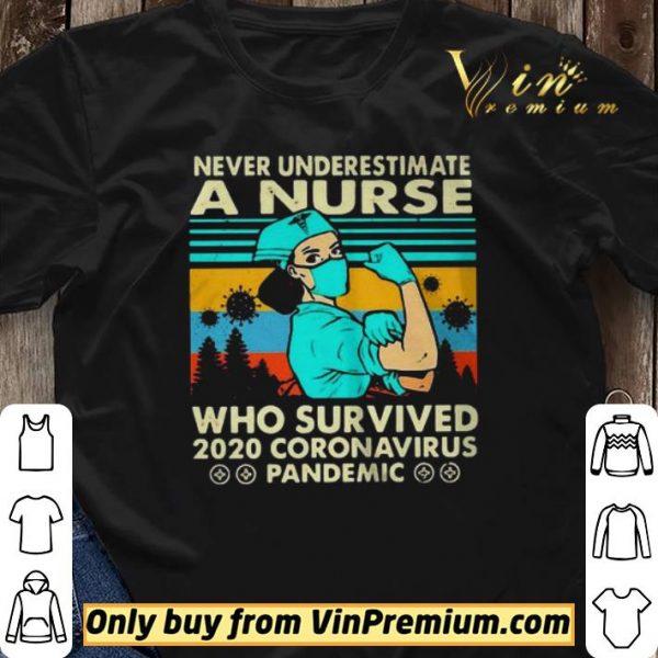 Never underestimate a nurse who survived 2020 Coronavirus vintage shirt sweater