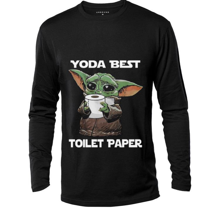 Nice Star Wars Baby Yoda Yoda Best Toilet Paper shirt 4 - Nice Star Wars Baby Yoda Yoda Best Toilet Paper shirt