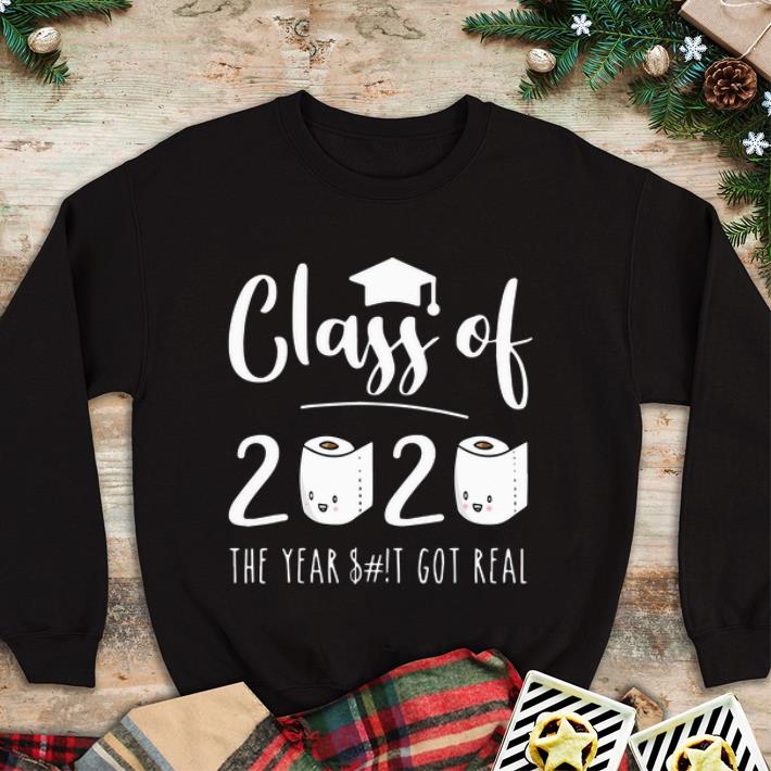 Official Class Of 2020 The Year When Sh t Got Real Toilet Paper shirt 4 - Official Class Of 2020 The Year When Sh!t Got Real Toilet Paper shirt