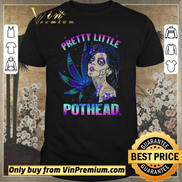 Official Girl Tattoo Marijuana Pretty Little Pothead shirt sweater