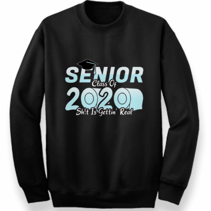 Original Toilet Paper Senior Class Of 2020 Shit Is Getting Real shirt 4 - Original Toilet Paper Senior Class Of 2020 Shit Is Getting Real shirt