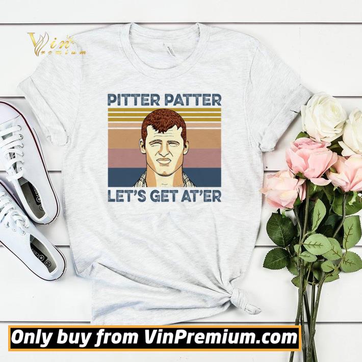 Pitter Patter Let s Get At er Vintage shirt sweater 4 - Pitter Patter Let's Get At'er Vintage shirt sweater