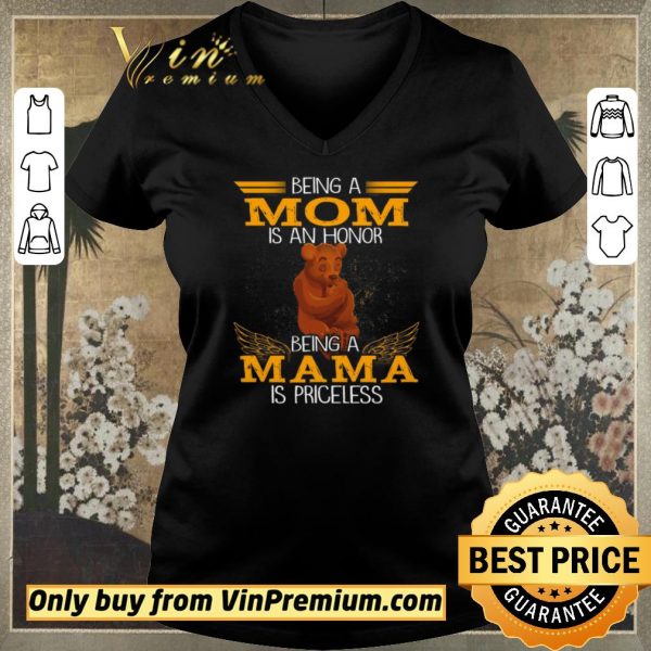 Awesome Bear Being A Mom Is An Honor Being A Mom Is Priceless shirt sweater