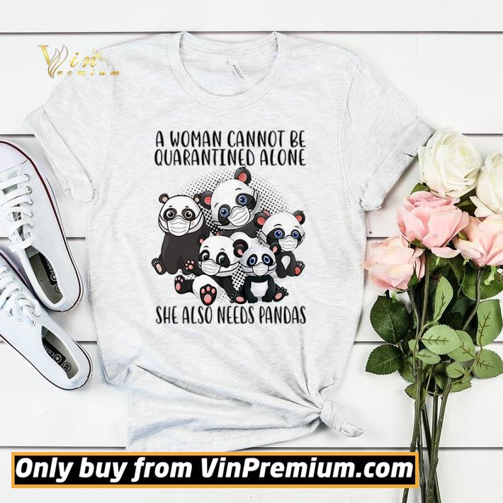 a705149e a woman cannot be quarantined alone she also needs pandas shirt sweater 4 - A woman cannot be quarantined alone she also needs Pandas shirt sweater