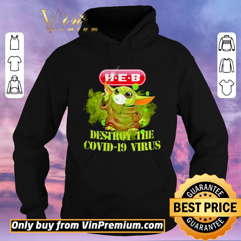 b1d1d95b awesome heb helping here baby yoda destroy the covid19 virus shirt sweater 4 - Awesome Heb helping here baby yoda destroy the covid19 virus shirt sweater
