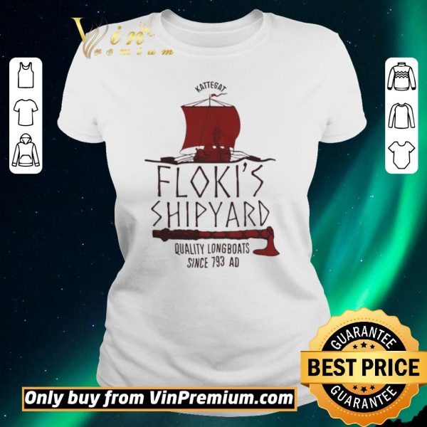 Hot Kattegat Floki's Shipyard Quality Longboats Since 793 Ad shirt sweater