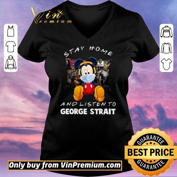 Original Mickey Mouse Mask Stay Home And Listen To George Strait shirt sweater