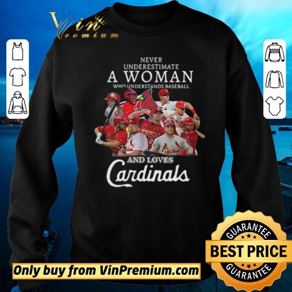 Hot Never underestimate a woman who understands baseball and love St. Louis Cardinals shirt sweater