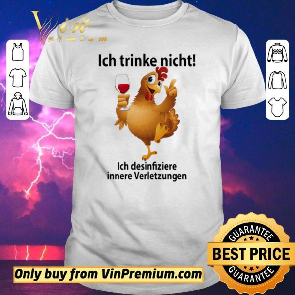 Hot Ich Trinke Nicht Ich Desinfiziere Innere Verletzungen With My Beagle shirt sweater