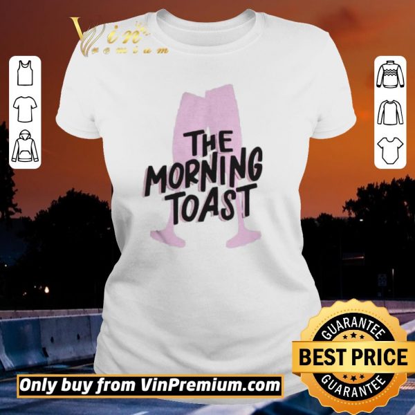 Hot Morning toast shirt sweater
