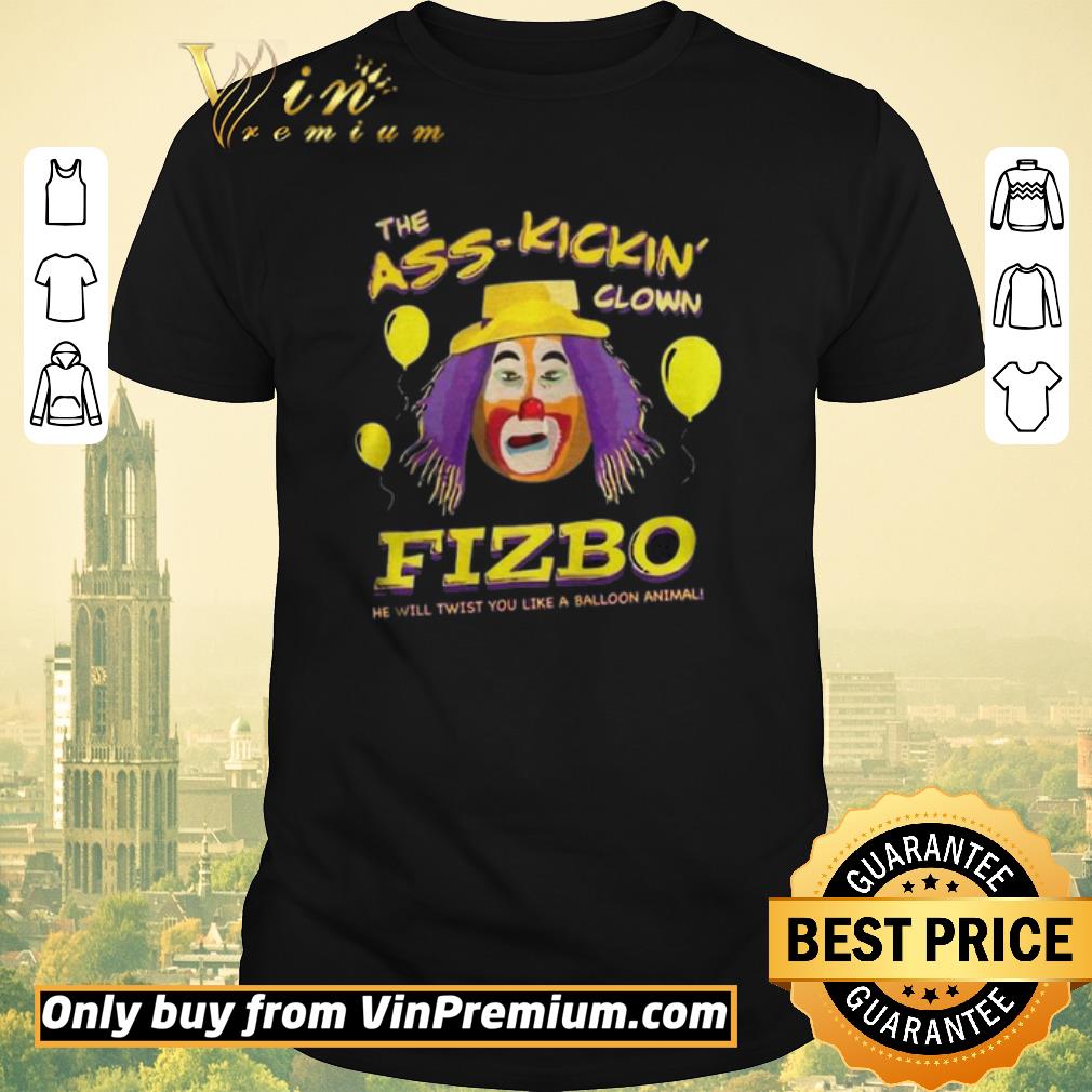 Premium The Ass Kickin Clown Fizbo shirt sweater