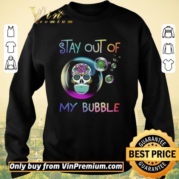 Official Roses skull stay out of my bubble shirt sweater
