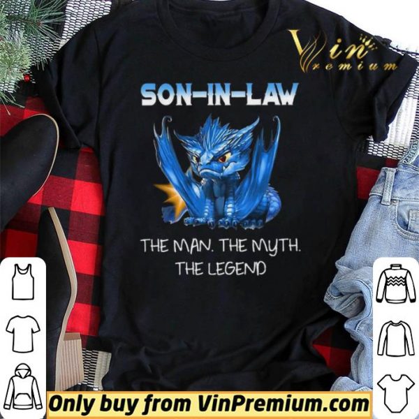 Dragon Son In Law The Man The Myth The Legend shirt sweater
