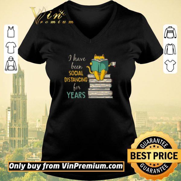 Premium Cat read books I have been social distancing for years Covid-19 shirt sweater