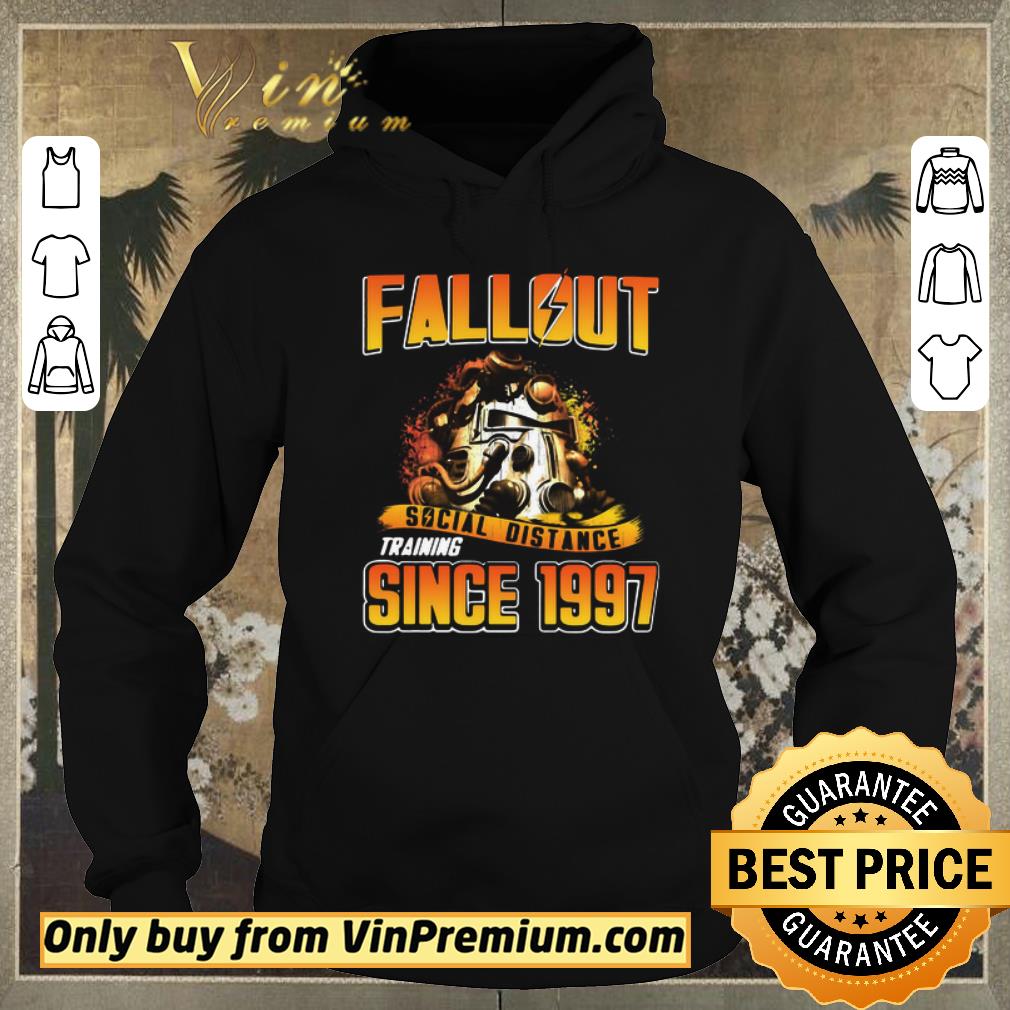 Premium Fallout Social Distance Training Since 1997 shirt sweater c6b2f481 premium fallout social distance training since 1997 shirt sweater 4 - Premium Fallout Social Distance Training Since 1997 shirt sweater