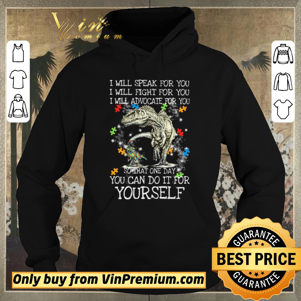 ca740a3a hot t rex dinosaur i will speak for you i will fight for you so that one day you can do it for yourself shirt sweater 4 - Hot T-Rex Dinosaur I will speak for you I will fight for you so that one day you can do it for yourself shirt sweater