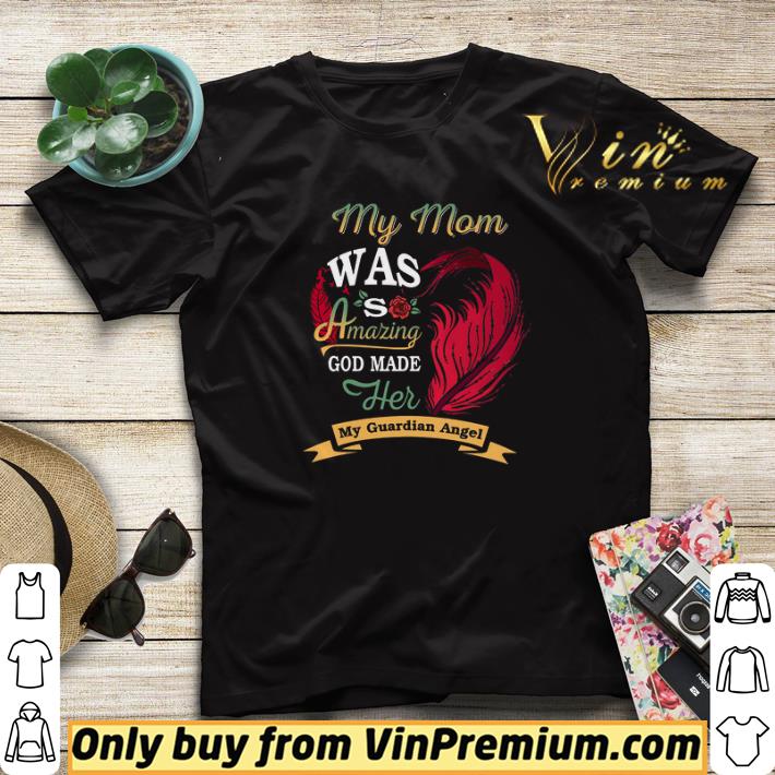 cc7a3002 my mom was so amazing god made her my guardian angel shirt sweater 4 - My Mom Was So Amazing God Made Her My Guardian Angel shirt sweater