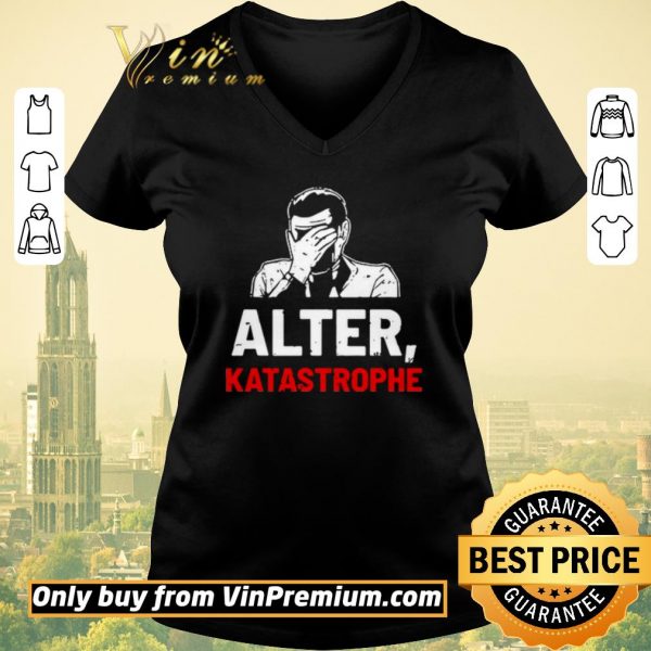 Funny Alter Katastrophe shirt sweater